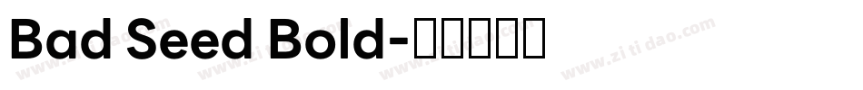 Bad Seed Bold字体转换